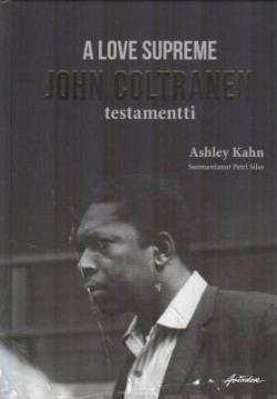 A Love Supreme John Coltranen testamentti