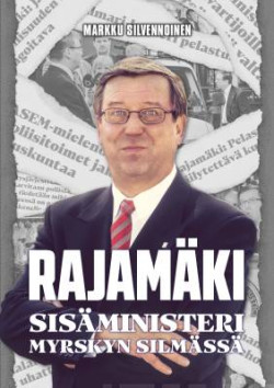 Rajamki - Sisministeri myrskyn silmss