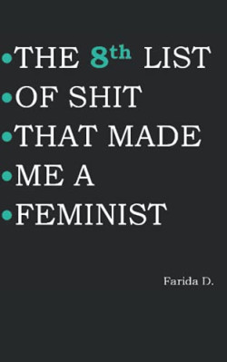 THE 8th LIST OF SHIT THAT MADE ME A FEMINIST
