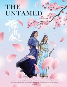 The Untamed Unofficial Coloring Book For Stress Relief And Relaxation Xiao Zhan (Wei Wuxian) And Wang Yibo (Lan Wangji) Fanart And Drawings Chen Qing Ling The Grandmaster Of Demonic Cultivation