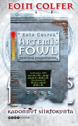 Artemis Fowl x 2; Kadonnut siirtokunta & Tehtv pohjoisessa